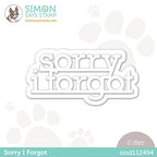 Simon Says Stamp! Simon Says Stamp SORRY I FORGOT Wafer Dies sssd112494