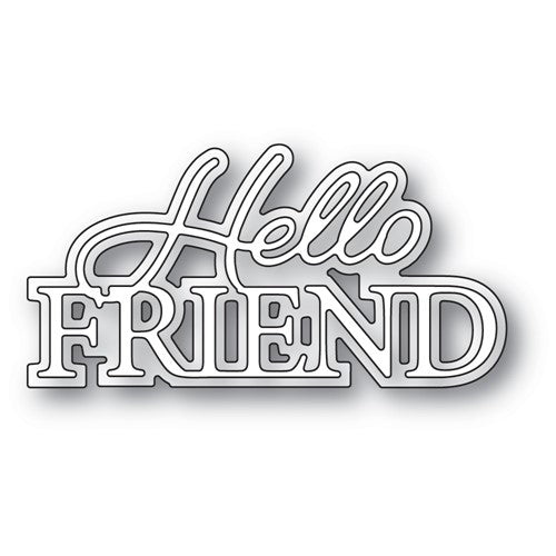 Simon Says Stamp! Memory Box HELLO FRIEND POSH SCRIPT Dies 94586