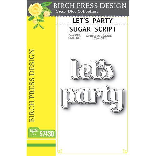 Simon Says Stamp! Birch Press Design LET’S PARTY SUGAR SCRIPT Dies 57430