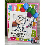 Simon Says Stamp! Riley and Company Funny Bones RELAX YOU'RE NOT GETTING OLD Cling Rubber Stamp RWD-990