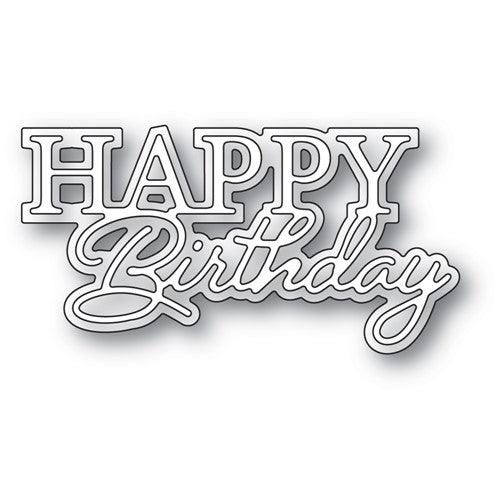 Simon Says Stamp! Memory Box HAPPY BIRTHDAY POSH SCRIPT Dies 94588