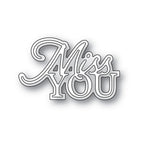 Simon Says Stamp! Memory Box MISS YOU POSH SCRIPT Dies 94589
