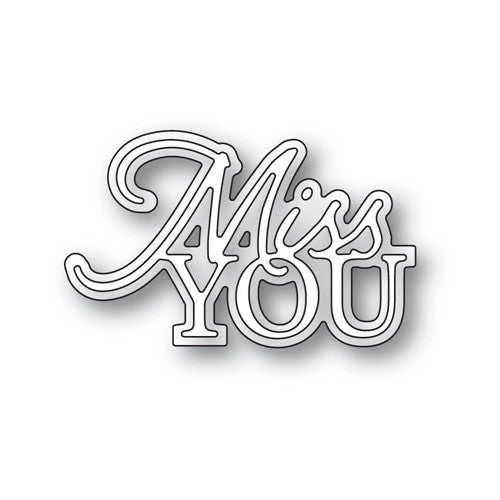 Simon Says Stamp! Memory Box MISS YOU POSH SCRIPT Dies 94589