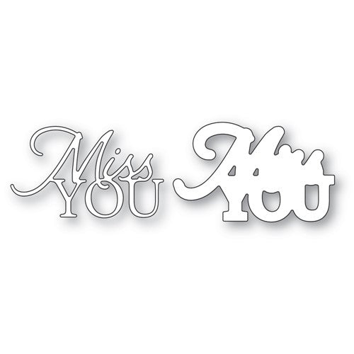 Simon Says Stamp! Memory Box MISS YOU POSH SCRIPT Dies 94589