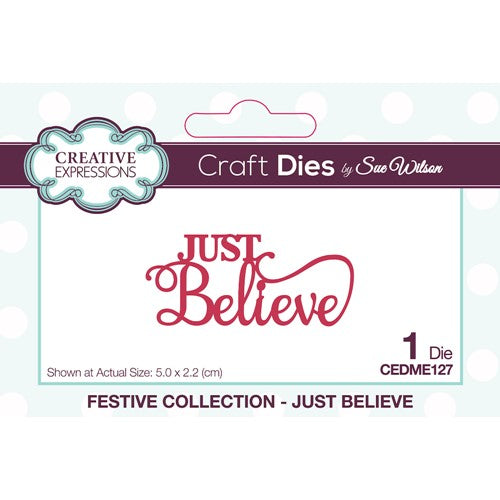 Simon Says Stamp! Creative Expressions JUST BELIEVE Sue Wilson Festive Mini Expressions Die cedme127