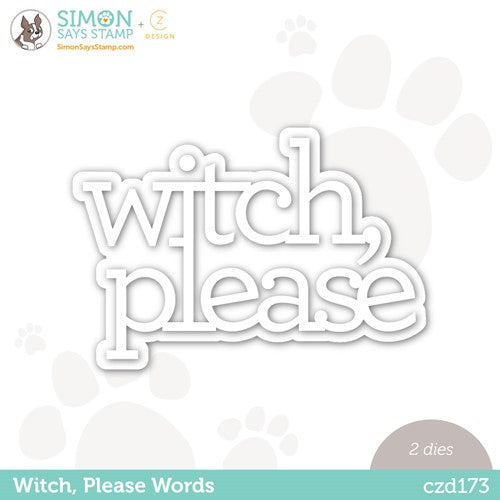 Simon Says Stamp! CZ Design Wafer Dies WITCH PLEASE WORDS czd173 Stamptember
