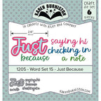 Simon Says Stamp! Karen Burniston WORD SET 15 JUST BECAUSE Dies 1205