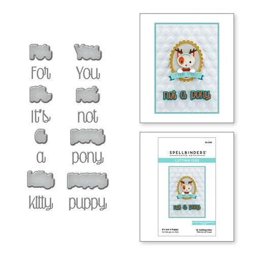 Simon Says Stamp! S2-349 Spellbinders IT'S NOT A PUPPY Etched Dies