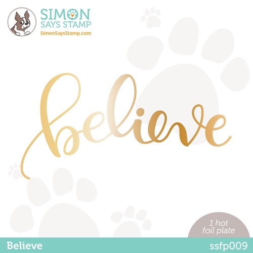 Simon Says Stamp! Simon Says Stamp BELIEVE Hot Foil Plate ssfp009 Holiday Sparkle