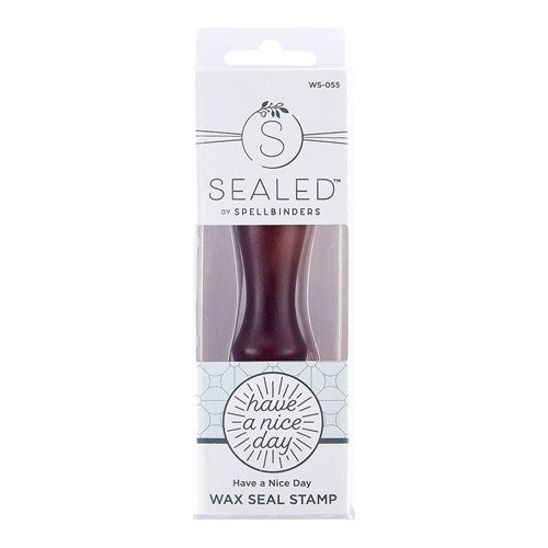Simon Says Stamp! WS-055 Spellbinders HAVE A NICE DAY Wax Seal Stamp