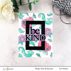Altenew ENAMEL FLOWERS Clear Stamps ALT7600 be kind