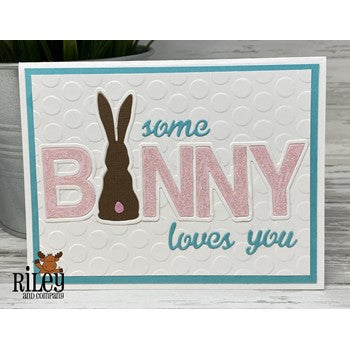 Riley And Company Cut Ups Some Bunny Dies RD563 loves you