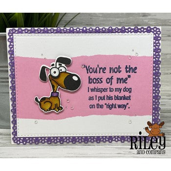 Riley and Company Funny Bones You're Not The Boss of Me Cling Rubber Stamp RWD-1112 dog