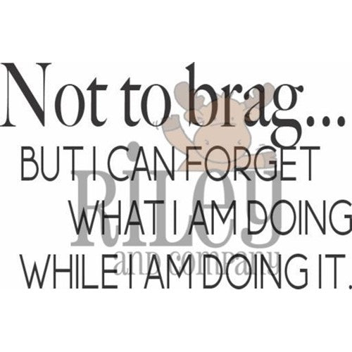 Riley and Company Funny Bones Not To Brag Cling Rubber Stamp RWD-1115