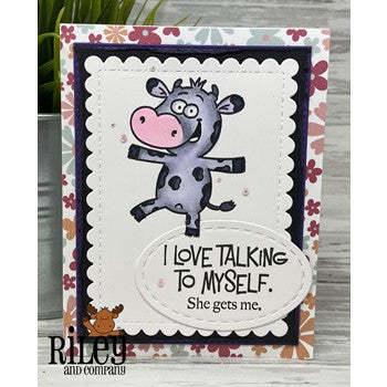 Riley and Company Funny Bones I Love Talking To Myself Cling Rubber Stamp RWD-1113 cow
