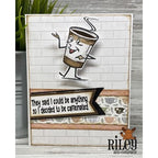 Riley and Company Funny Bones Be Caffeinated Cling Rubber Stamp RWD-1118 coffee