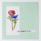 Julie Hickey Designs Peter's Anemones Clear Stamps DS-PT-1039 just wanted to say