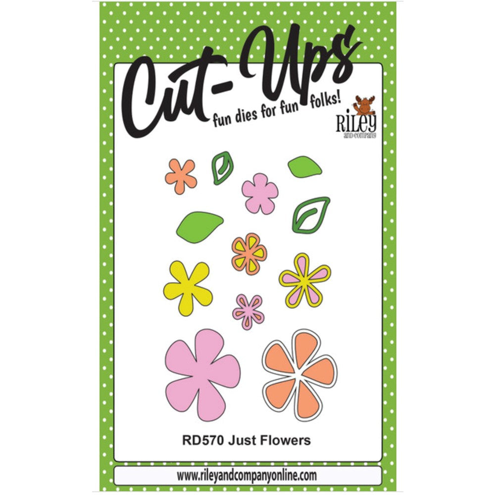 Riley And Company Cut Ups Just Flowers Dies RD570