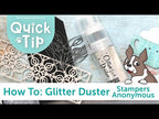 Simon Says Stamp! Stampers Anonymous GLITTER DUSTER thgd