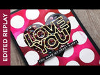 Simon Says Stamp! CZ Design CHUNKY LOVE YOU Wafer Dies czd94