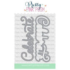 Pretty Pink Posh LARGE CELEBRATE SHADOW Dies