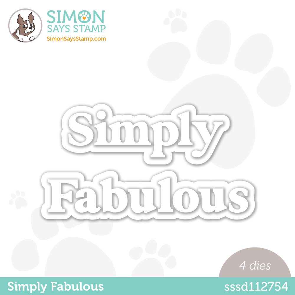 Simon Says Stamp SIMPLY FABULOUS Wafer Die sssd112754 Be Creative