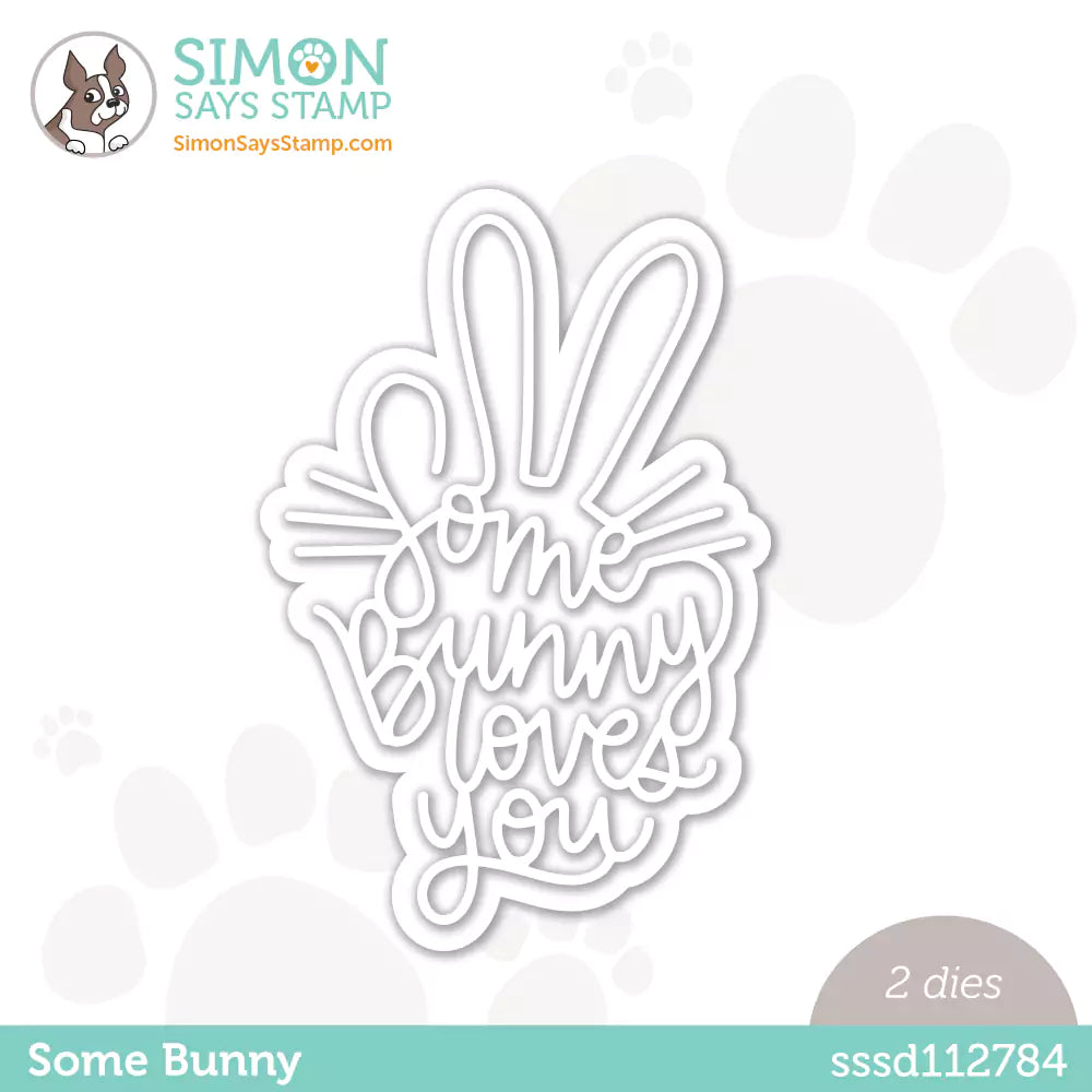 Simon Says Stamp Some Bunny Wafer Dies sssd112784 Just For You