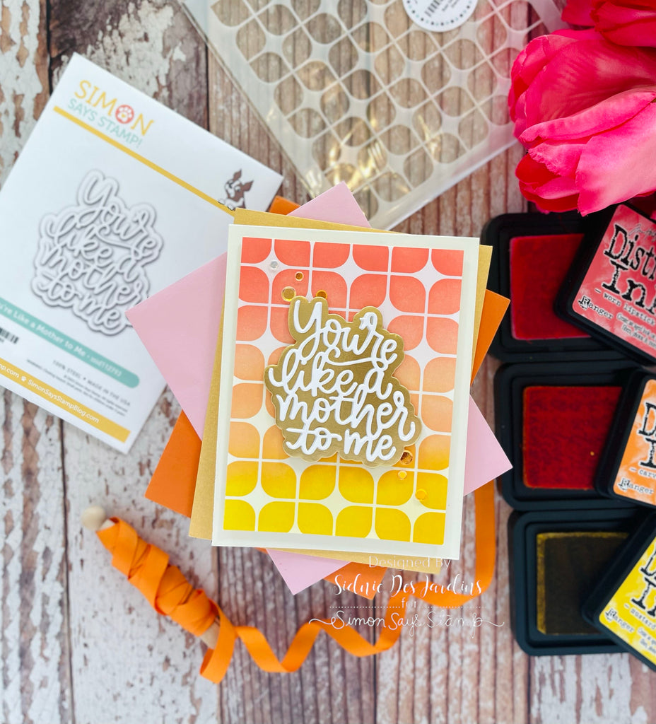 Simon Says Stamp You're Like A Mother To Me Wafer Dies sssd112793 Mother's Day Card | color-code:ALT01
