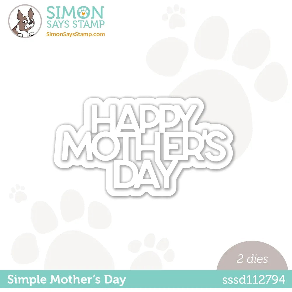Simon Says Stamp Simple Mother's Day Wafer Dies sssd112794 Beautiful Days