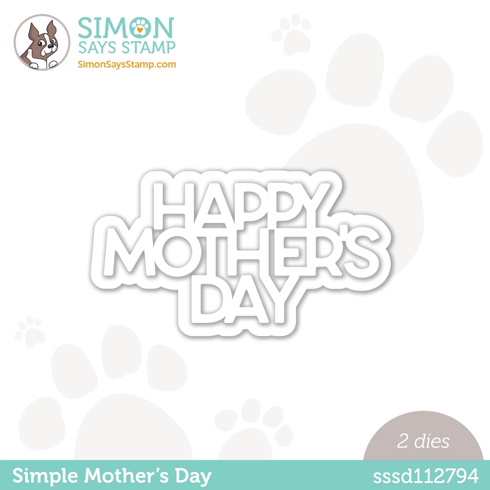 Simon Says Stamp Simple Mother's Day Wafer Dies sssd112794 Beautiful Days
