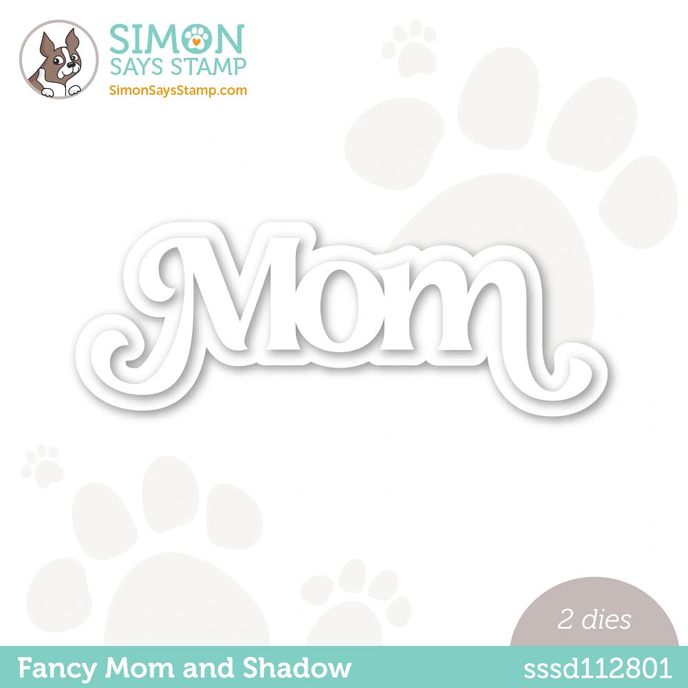 Simon Says Stamp Fancy Mom And Shadow Wafer Dies sssd112801 Beautiful Days