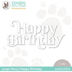 Simon Says Stamp Large Fancy Happy Birthday Wafer Die sssd112815 Beautiful Days