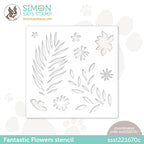 Simon Says Stamp Stencil FANTASTIC FLOWERS ssst221670c Be Creative